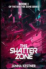 The Shatter Zone