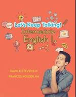 Let's Keep Talking! Intermediate English 1