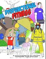 The Dysfunctional Fitness Coloring Book