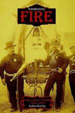 Tombstone Fire : The Early Years "1880-1882" 