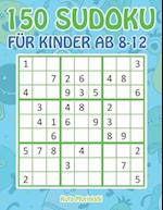 150 Sudoku für Kinder ab 8-12