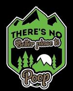 Theres No Better Place To Poop