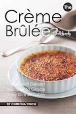 The Creme Brulee Cookbook