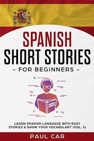 Spanish Short Stories for Beginners