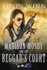 Madison Mosby and the Beggar's Court