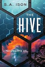 The Hive: A Post-Apocalyptic Life 