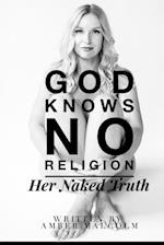 God Knows No Religion