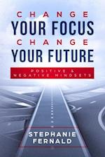 Change Your Focus Change Your Future