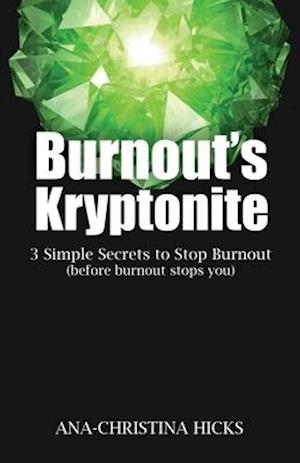 Burnout's Kryptonite