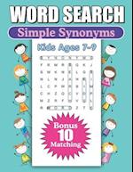 Word Search Simple Synonyms Kids Ages 7-9: Large Print Word Find Puzzles 