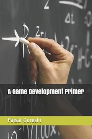A Game Development Primer
