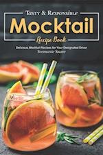 Tasty & Responsible Mocktail Recipe Book