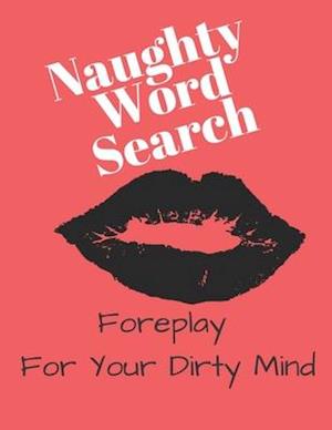 Naughty Word Search - Foreplay For Your Dirty Mind