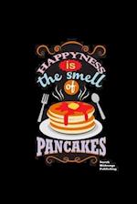 Happiness Is The Smell Of Pancakes