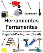 Español-Portugués (Brasil) Herramientas/Ferramentas Diccionario bilingüe de imágenes para niños