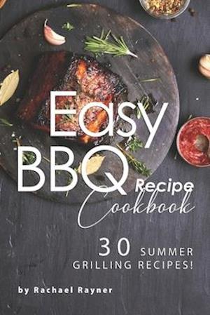 Easy BBQ Recipes Cookbook