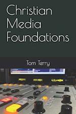 Christian Media Foundations