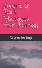 Dreams & Spirit Messages: Your Journey 