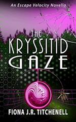 The Kryssitid Gaze