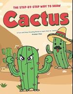 The Step-by-Step Way to Draw Cactus