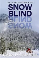 Snow Blind (Big Sky Series Book 2)