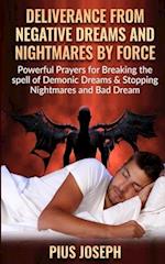 Deliverance from negative Dreams and Nightmares by Force