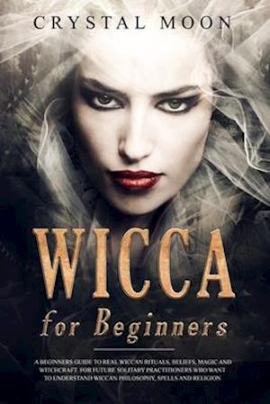 Wicca for Beginners