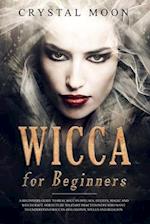 Wicca for Beginners