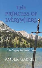 The Princess of Everywhere: The Edge of the Sword Series 