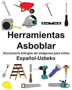 Español-Uzbeko Herramientas/Asboblar Diccionario bilingüe de imágenes para niños