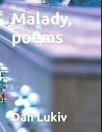 Malady, poems