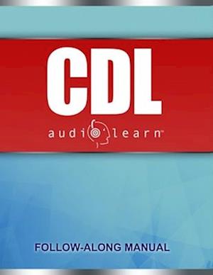 CDL AudioLearn: Complete Review For The CDL (Commercial Driver's License)