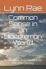 Common Sense in an Uncommon World