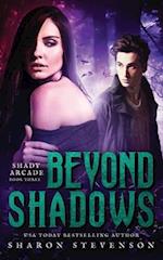 Beyond Shadows
