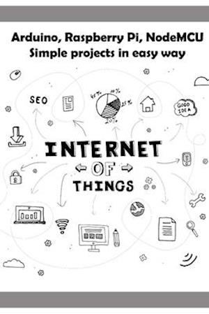 Arduino, Raspberry Pi, NodeMCU Simple projects in easy way