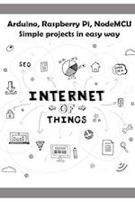 Arduino, Raspberry Pi, NodeMCU Simple projects in easy way