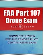 FAA Part 107 Drone Exam AudioLearn: Complete Review for the Remote Pilot Certification Exam 