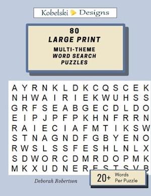 80 Large Print Multi-Theme Word Search Puzzles