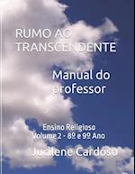 RUMO AO TRANSCENDENTE Ensino Religioso 8° e 9° Ano