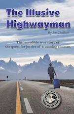 The Illusive Highwayman