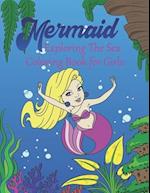 Mermaid Exploring The Sea Coloring Book For Girls