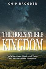 The Irresistible Kingdom