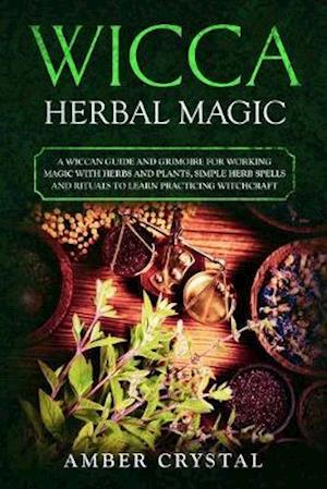 Wicca Herbal Magic