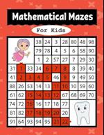 Mathematical Mazes for Kids
