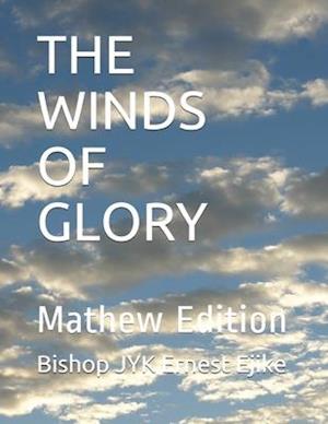 THE WINDS OF GLORY: Mathew Edition