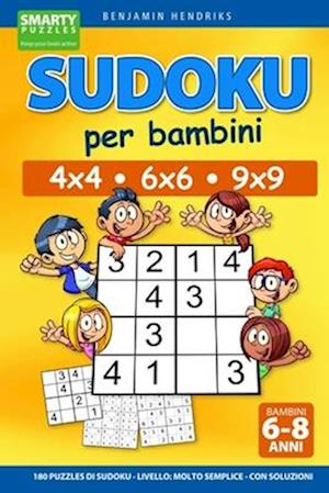 Sudoku per bambini 4x4 - 6x6 - 9x9 180 puzzles di Sudoku Livello