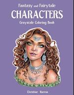 Fantasy and Fairytale CHARACTERS Grayscale Coloring Book
