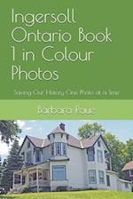 Ingersoll Ontario Book 1 in Colour Photos