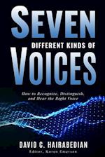 Seven Different Kinds of Voices: Recognizing, Distinguishing and Obeying the Voice of God 