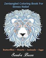 Zentangled Coloring Book For Stress Relief